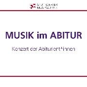 Ankündigung mit der Aufschrift Musik im Abitur; Konzert der Abiturient*innen Ankündigung mit der Aufschrift Musik im Abitur; Konzert der Abiturient*innen