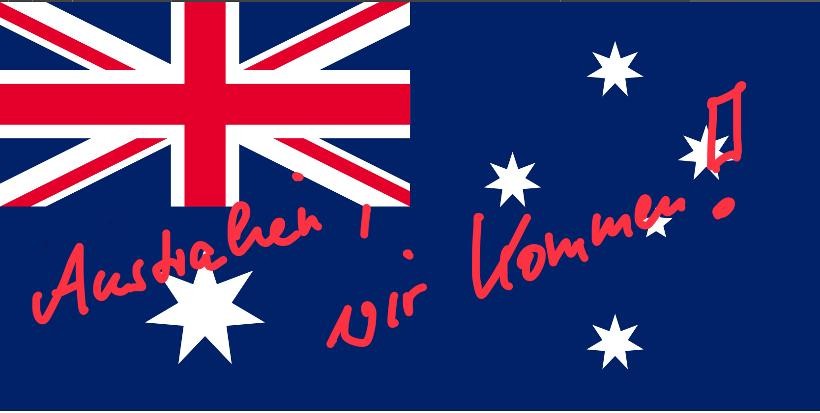 Australienflagge mit Handschrift „Wir kommen!“